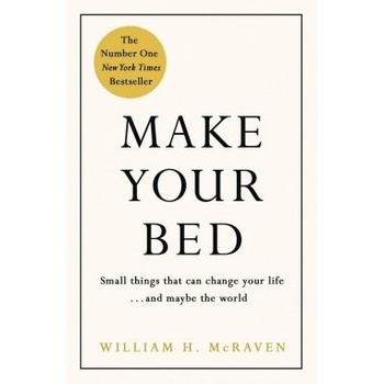 Make Your Bed - William H. McRaven
