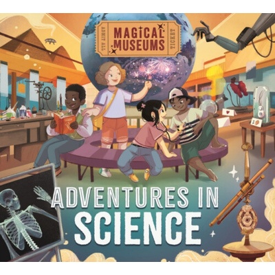 Magical Museums: Adventures in Science - Hubbard, Ben