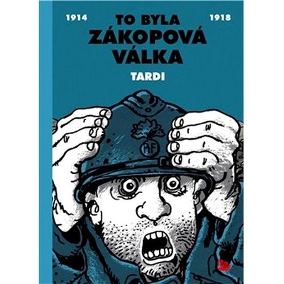To byla zákopová válka