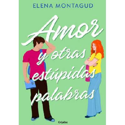AMOR Y OTRAS ESTUPIDAS PALABRAS | ELENA MONTAGUD