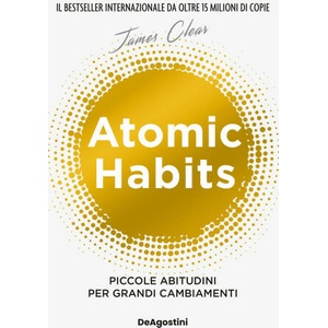 Atomic habits. Piccole abitudini per grandi cambiamenti (ISBN: 9791221208870)