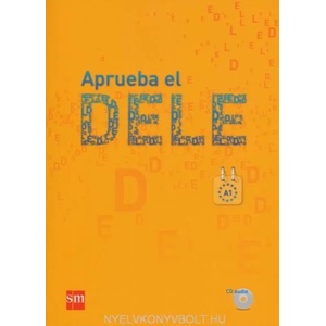 Aprueba el DELE | Ediciones SM (ISBN: 9788467547276)