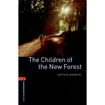 New Oxford Bookworms Library 2 The Children of the New Forest Audio Mp3 Pack Oxford University Press