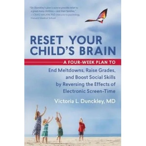 Reset Your Child's Brain | Victoria Dunckley (ISBN: 9781608682843)