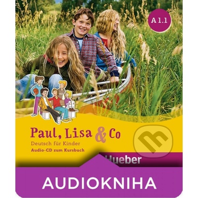 Paul, Lisa & Co A1.1 - Audio-CD - Monika Bovermann, Manuela Georgiakaki, Renate Zschärlich