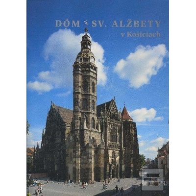 Dóm Sv. Alžbety v Košiciach