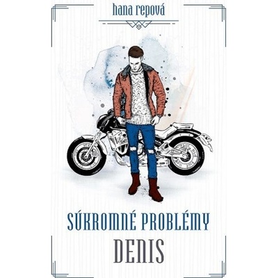Súkromné problémy - Denis