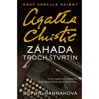 Záhada troch štvrtín Agatha Christie - Sophie Hannah