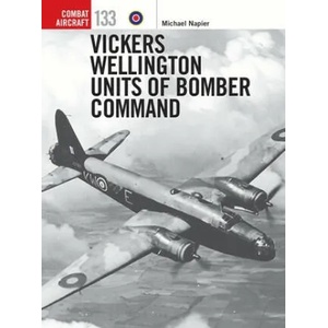 Vickers Wellington Units of Bomber Command | Michael Napier, Janusz Swiatlon (ISBN: 9781472840752)