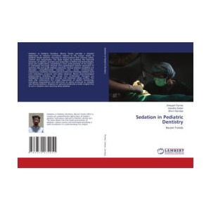 Sedation in Pediatric Dentistry | Vasudha Sodani, Bhumi Sarvaiya (ISBN: 9783330034051)