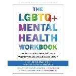 New Harbinger Publications The LGBTQ+ Mental Health Workbook