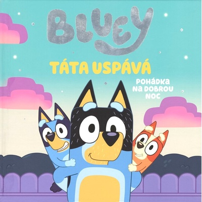 Bluey - Táta uspává – Zboží Mobilmania