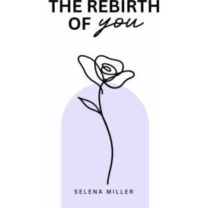 The Rebirth Of You (ISBN: 9798249873608)