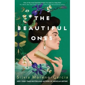 The Beautiful Ones | Silvia Moreno-Garcia (ISBN: 9781529416145)