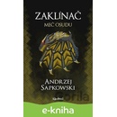 Zaklínač II.: Meč osudu - Andrzej Sapkowski