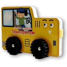 Kola v pohybu Traktor Tom