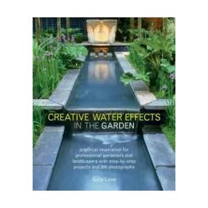 Creative Water Effects in the Garden | Gilly Love (2012)