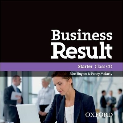 BUSINESS RESULT STARTER CLASS AUDIO CD - HUGHES, J.