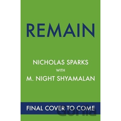 Nicholas Sparks,M. Night Shyamalan - Remain