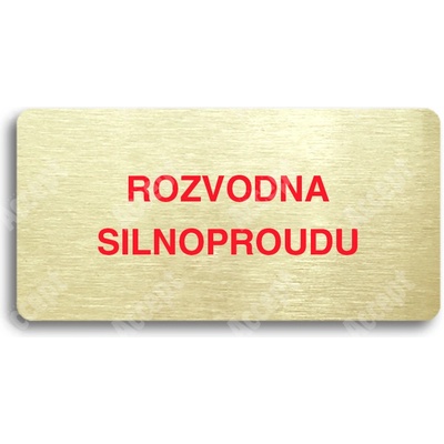ACCEPT Piktogram ROZVODNA SILNOPROUDU - zlatá tabulka - barevný tisk bez rámečku