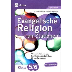 Evangelische Religion an Stationen 5. /6. Klasse Gymnasium | Rüdiger Jarzina, Ingeborg Radmehr (ISBN: 9783403075332)