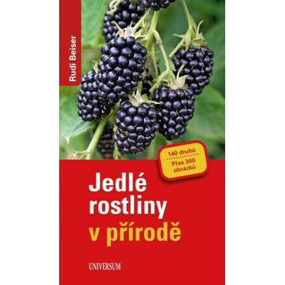 Jedlé rostliny v přírodě - Rudi Beiser