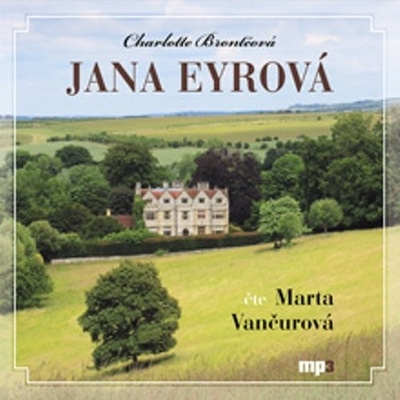 Jana Eyrová - Charlotte Brontëová - 2010