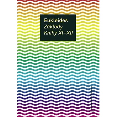 Základy. Knihy XI-XII - Eukleides