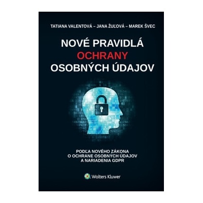Nové pravidlá ochrany osobných údajov