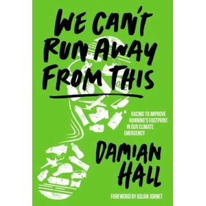 We Can't Run Away From This | Hall, Damian (ISBN: 9781839811166)