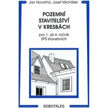 Pozemní stavitelství v kresbách pro 1. - 4.r. SPŠ stavebních - Novotný J., Michálek J.