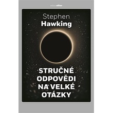 Stručné odpovědi na velké otázky - Stephen Hawking