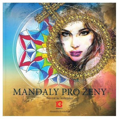 Mandaly pro ženy Návrat ke kořenům - Kovandová Alexandra