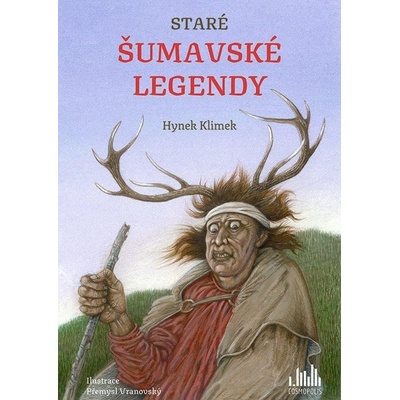 Staré šumavské legendy Hynek Klimek