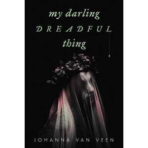 My Darling Dreadful Thing | VAN VEEN JOHANNA (ISBN: 9781728281544)