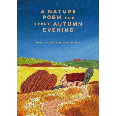 Nature Poem for every Autumn Evening | Jane McMorland Hunter