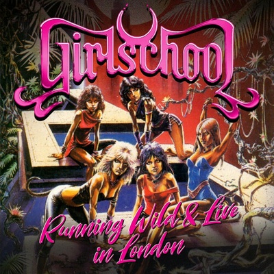 Girlschool: Running Wild & Live In London CD/DVD