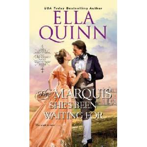 The Marquis She's Been Waiting For | Ella Quinn (ISBN: 9781516102273)
