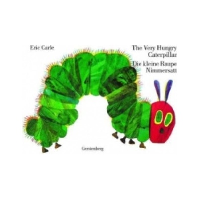The Very Hungry Caterpillar - Die kleine Raupe Nimmersatt. The Very Hungry Caterpillar