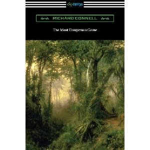 The Most Dangerous Game | Richard Connell (ISBN: 9781420980738)