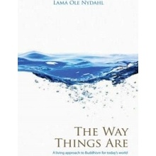 A Living Approach to Buddhism The Way Things Are