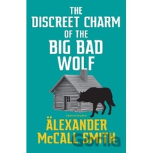 The Discreet Charm of the Big Bad Wolf - Alexander McCall Smith