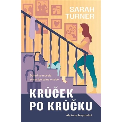Krůček po krůčku - Sarah Turner