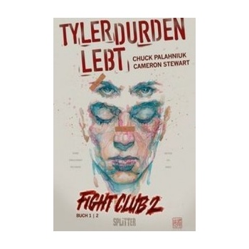 Fight Club 2 - Tyler Durden lebt. Bd.2.