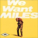 We Want Miles - Miles Davis CD