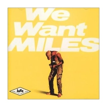 We Want Miles - Miles Davis CD