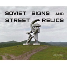 Soviet Signs & Street Relics