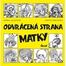 Odvrácená strana matky