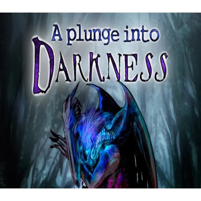 A Plunge into Darkness