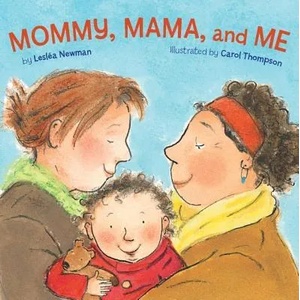 Mommy, Mama, and Me (ISBN: 9781582462639)